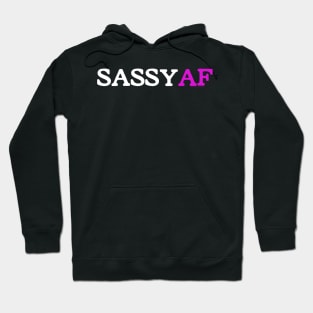 Sassy AF Hoodie